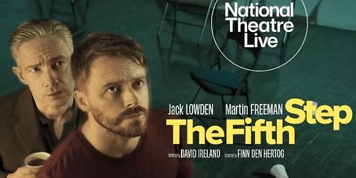 Montgomery Movie Club - National Theatre Live - The Fifth Step