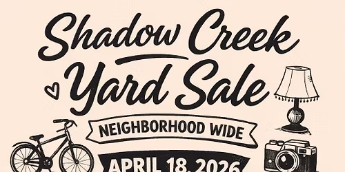 Shadow Creek Neighborhood Yard Sale