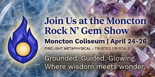 Firelight Metaphysical at the Moncton Rock N' Gem Show