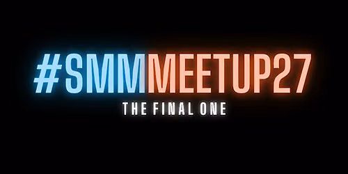 The SMM Meet Up: March 2027