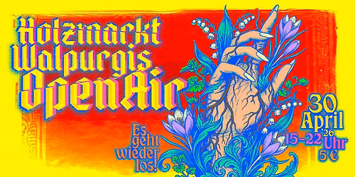 HOLZMARKT WALPURGIS OPEN AIR \u2600