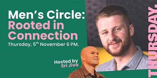 Men\u2019s Circle: Rooted in Connection