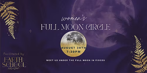 August Full Moon Women\u2019s Circle