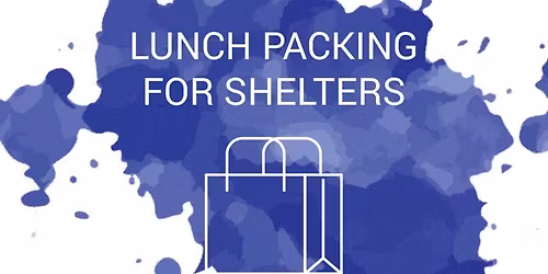 Pack Lunches for Local Shelter