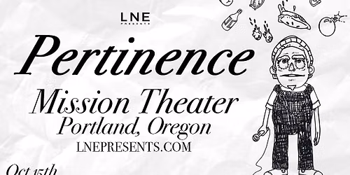 Pertinence at Mission Theater