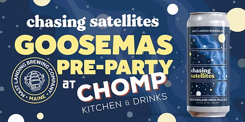 Chasing Satellites Goosemas Pre-party at CHOMP in Providence
