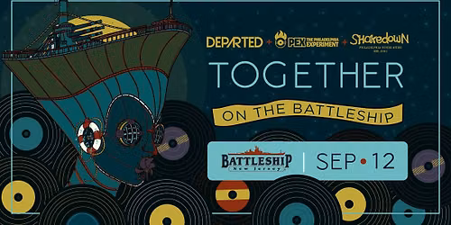 Together on the Battleship - Departed, PEX, Shakedown!