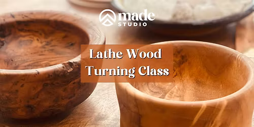 Lathe Wood Turning Class