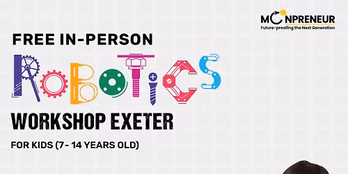 Free In-person Robotics Class in Exeter, for Kids Ages (7-14 )