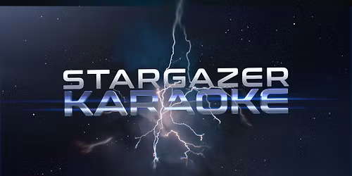 STARGAZER KARAOKE!