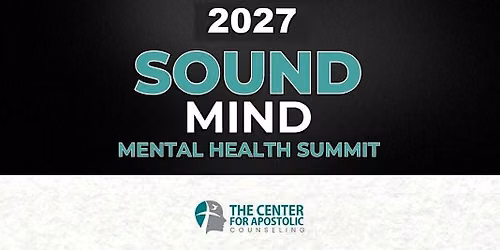 CAC 2027 Sound Mind Mental Health Summit