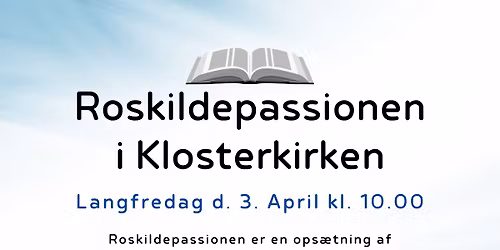 Roskildepassionen i Klosterkirken