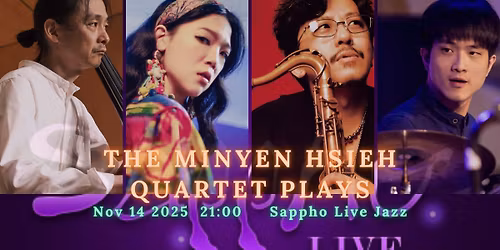 The Minyen Hsieh Quartet Plays + Late Night Jam with Andy Ferris