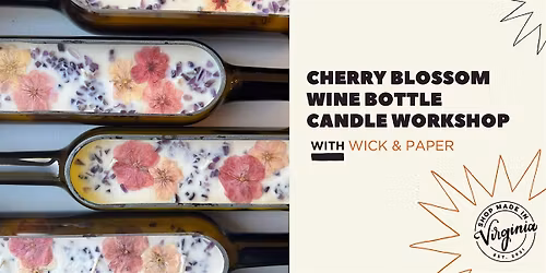 Cherry Blossom Wine Bottle Candle Workshop with Wick & Paper