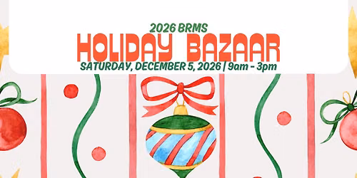 2026 BRMS Holiday Bazaar