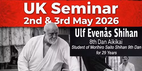 Ulf Even\u00e5s Shihan 8th Dan UK Seminar 2nd & 3rd May 2026