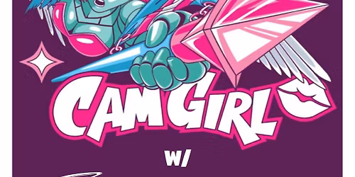 CAM GIRL at Pilot Light w\/ Rough Dreams \/ Psyclops \/ Gramphix