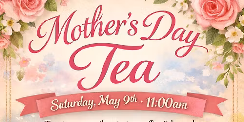 Mother\u2019s Day Tea