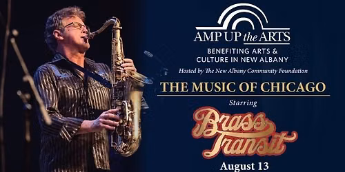Amp Up the Arts: Featuring Brass Transit and the Music of Chicago