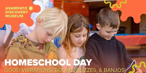 Homeschool Days: Good Vibrations: Booms, Buzzes, & Banjos!