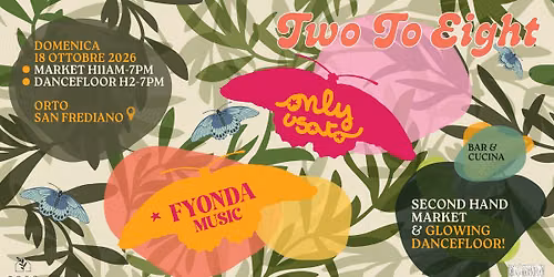Only Usato Market + Dancefloor by Fyonda Music e QLT | 18*10*2026 
