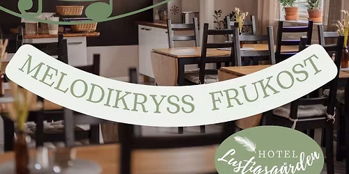 Melodikryssfrukost på Lustigsgården