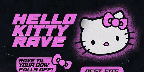 HELLO KITTY RAVE FORT WORTH