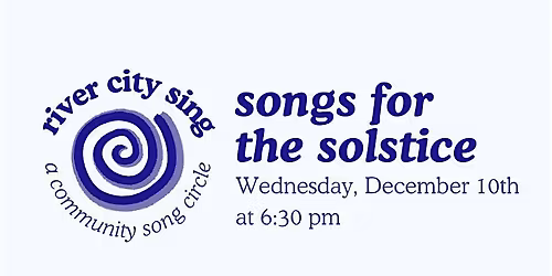 river city sing: a community song circle - songs for the solstice