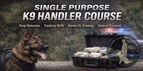 Single Purpose K9 Handler Course