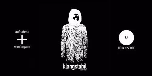 Klangstabil \/\/ Urban Spree, Berlin