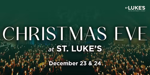 Christmas Eve with St. Luke's UMC