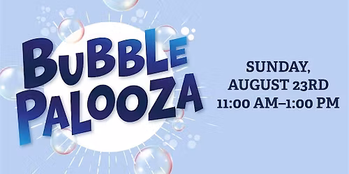 Bubble Palooza at Oswego Towne Square