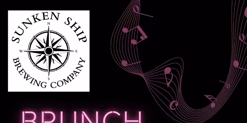 Girls Just Wanna Have Brunch @ Sunken Ship