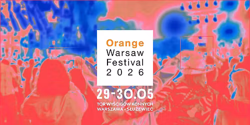 Orange Warsaw Festival 2026