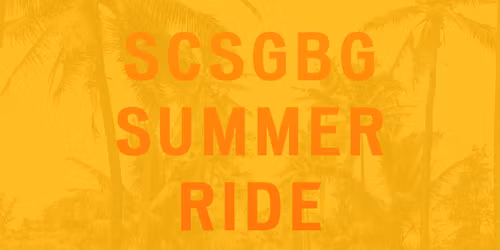 SCSGBG Summer Ride
