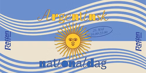 ARGENTINSK NATIONALDAG P\u00c5 REFFEN