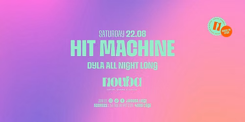 \ud83d\udcbf HIT MACHINE \u2022 DYLA ALL NIGHT LONG\u2022 SATURDAY 22.08.26 \ud83d\udcbf 