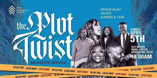The Plot Twist : An Easter Service