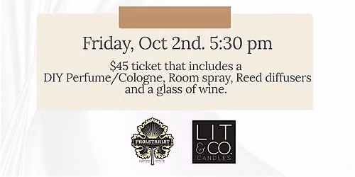 DIY Fragrance Bar with Lit&CO Candles at Proletariat Wine Company
