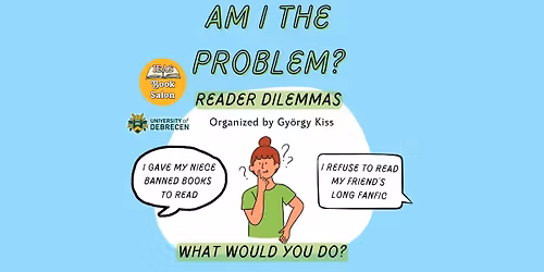 IEAS Book Salon: Am I the Problem? Reader Dilemmas