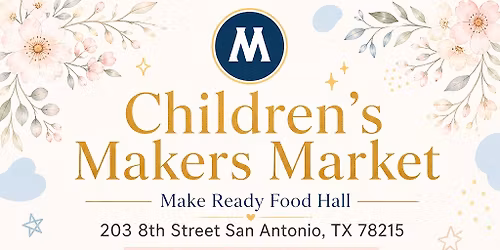 Children\u2019s Makers Market- Your Future Leaders \ud83d\ude0e\ud83d\udd25