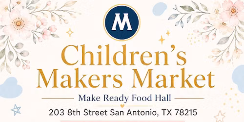 Children\u2019s Makers Market- Your Future Leaders \ud83d\ude0e\ud83d\udd25