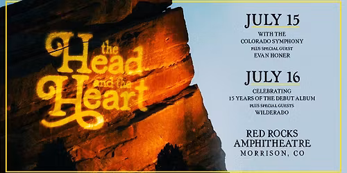The Head and The Heart | Red Rocks Amphitheatre | July 15 & 16