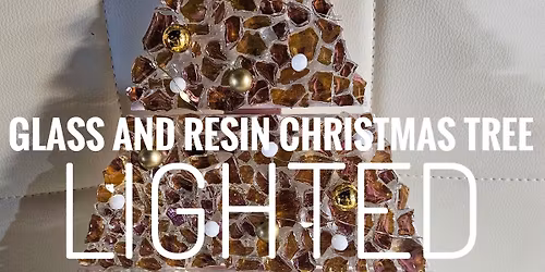 **NOTE: DATE CHANGE**Lighted glass, Resin, Wood Tree