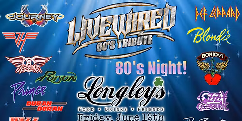 80's Rock Night at Longley's - Friday, June 12th - 8:00 - 11:00 pm