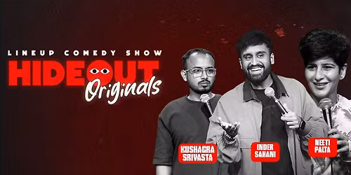 Hideout Originals ft. INDER, KUSHAGRA & NEETI