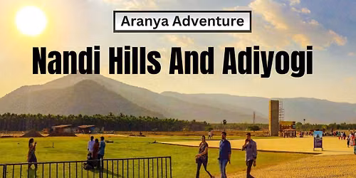 Nandi Hills and Adiyogi By AA