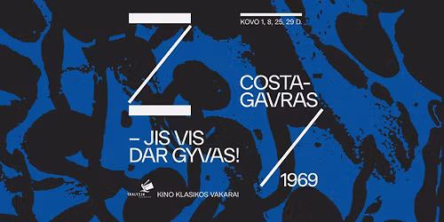 Z \u2013 JIS VIS DAR GYVAS! | Kino klasikos vakarai