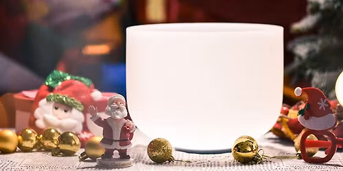 Holiday Sound Healing - An Evening of Relaxation in the Holiday Haze