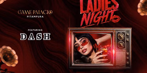 Ladies Night at The Game Palacio Pitampura